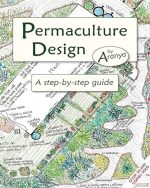 Permaculture Design: A Step-by-Step Guide